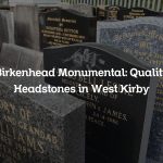 Birkenhead Monumental: Quality Headstones in West Kirby