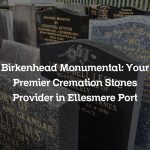 Birkenhead Monumental: Your Premier Cremation Stones Provider in Ellesmere Port
