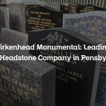 Birkenhead Monumental: Leading Headstone Company in Pensby