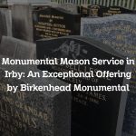 Monumental Mason Service in Irby: An Exceptional Offering by Birkenhead Monumental