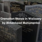 Cremation Stones in Wallasey by Birkenhead Monumental
